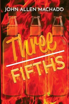 Three Fifths by Machado, John Allen