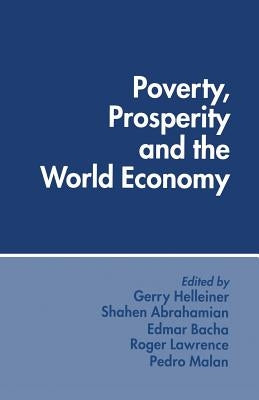 Poverty, Prosperity and the World Economy: Essays in Memory of Sidney Dell by Abrahamian, Shahen