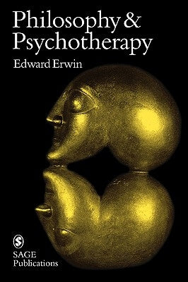 Philosophy and Psychotherapy by Erwin, Edward
