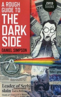 A Rough Guide to the Dark Side by Simpson, Daniel