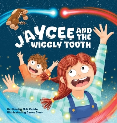 Jaycee And The Wiggly Tooth by Pulido, M. A.