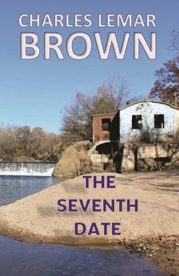 The Seventh Date by Brown, Charles Lemar