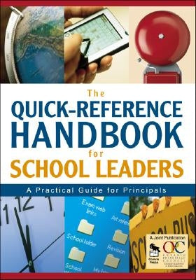 The Quick-Reference Handbook for School Leaders: A Practical Guide for Principals by Cp