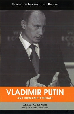 Vladimir Putin and Russian Statecraft by Lynch, Allen C.
