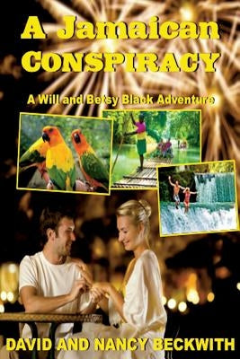A Jamaican Conspiracy by Beckwith, David And Nancy