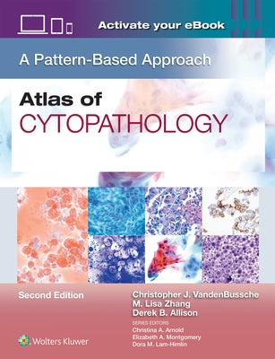 Atlas of Cytopathology: A Pattern-Based Approach by Vandenbussche, Christopher James