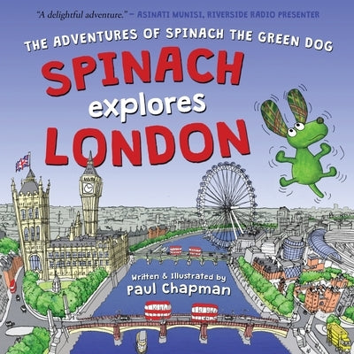 Spinach Explores London by Chapman, Paul