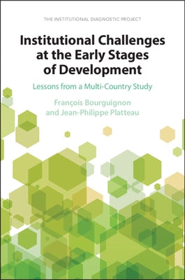 Institutional Challenges at the Early Stages of Development by Bourguignon, François