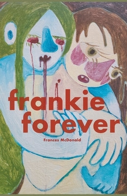 Frankie Forever by McDonald, Frances