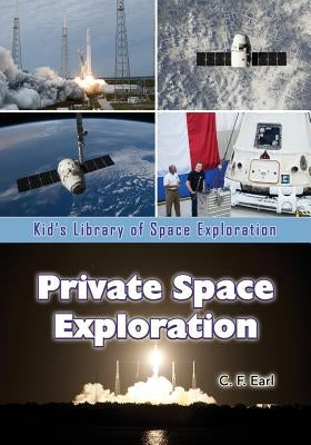 Private Space Exploration by Earl, C. F.