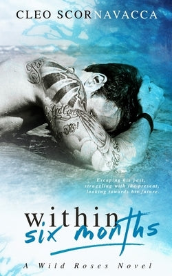 Within Six Months by Scornavacca, Cleo