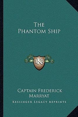 The Phantom Ship by Marryat, Captain Frederick