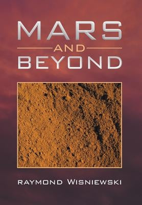 Mars and Beyond by Wisniewski, Raymond