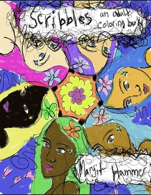 Scribbles: An Adult Coloring Book by Hammer, Margit