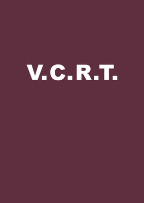Thomas Hirschhorn: V.C.R.T. by Hirschhorn, Thomas