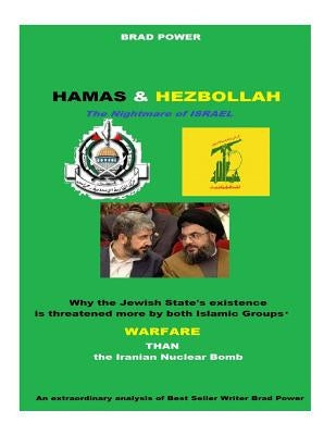 Hamas and Hezbollah: The nightmare of Israel by Power, Brad