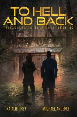 To Hell And Back: A Kurtherian Gambit Series by Anderle, Michael