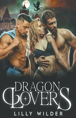 Dragon Lovers by Wilder, Lilly