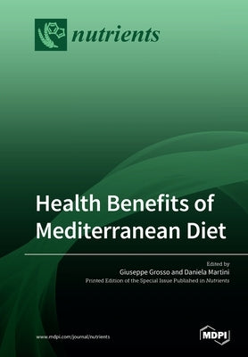 Health Benefits of Mediterranean Diet by Grosso, Giuseppe