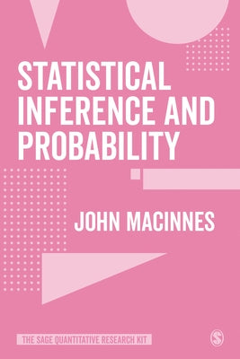 Statistical Inference and Probability by MacInnes, John