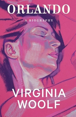 Orlando: A Biography by Woolf, Virginia