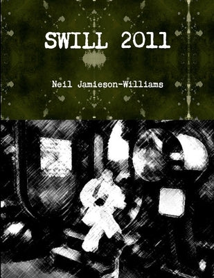 Swill 2011 by Jamieson-Williams, Neil