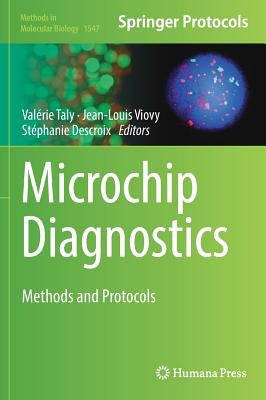Microchip Diagnostics: Methods and Protocols by Taly, Valérie
