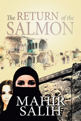 The Return of the Salmon by Salih, Mahir