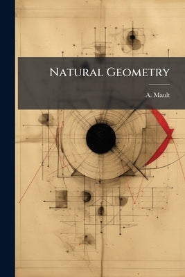 Natural Geometry by Mault, A.