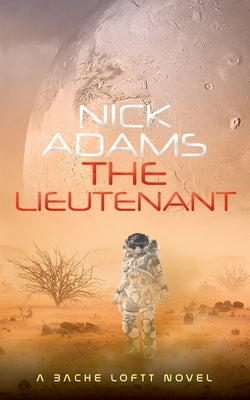 The Lieutenant by Adams, Nick