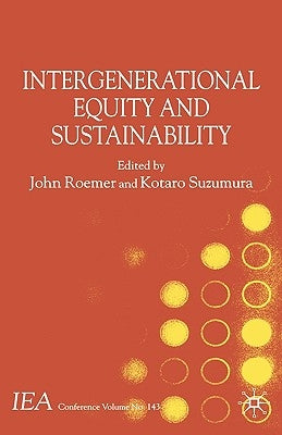 Intergenerational Equity and Sustainability by Roemer, J.