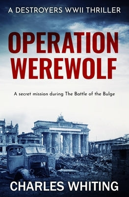 Operation Werewolf by Whiting, Charles