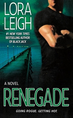Renegade by Leigh, Lora