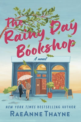 The Rainy Day Bookshop by Thayne, Raeanne