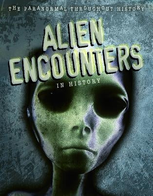 Alien Encounters in History by George, Enzo