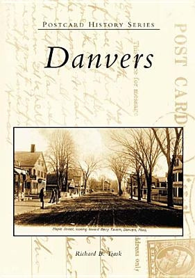 Danvers by Trask, Richard B.