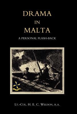 Drama in Malta by Weldon, R. a.