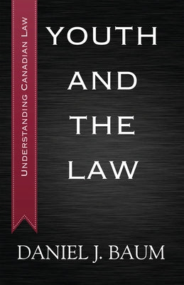 Youth and the Law by Baum, Daniel J.