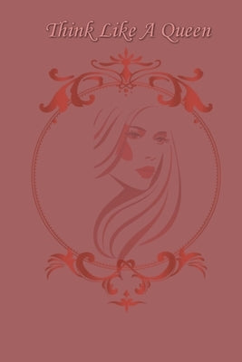Think like a Queen: A creative project for a special Girl / Woman by Project, Creative