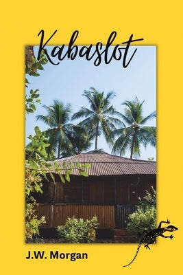 Kabaslot by Morgan, J. W.