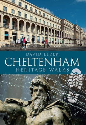 Cheltenham Heritage Walks by Elder, David
