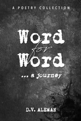 Word for Word: a journey by Aleman, D. V.
