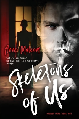 Skeletons of Us by Malcom, Anne