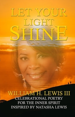 Let Your Light Shine by Lewis, William, III