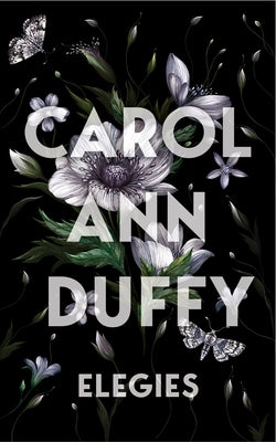 Elegies by Duffy, Carol Ann