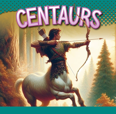 Centaurs by Terp, Gail