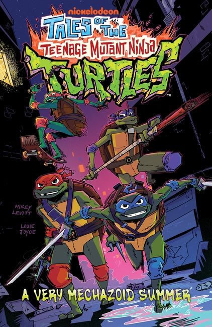 Tales of the Teenage Mutant Ninja Turtles: A Very Mechazoid Summer by Levitt, Mikey