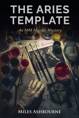 The Aries Template - An MM Murder Mystery by Ashbourne, Miles