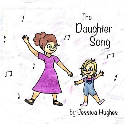 The Daughter Song by Patterson, DM