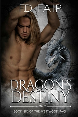 Dragon's Destiny: A Fated Mate Paranormal Romance by Fair, F. D.